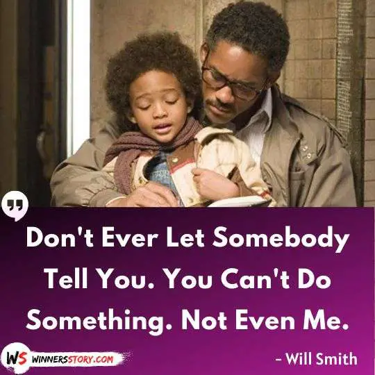 Will Smith Quotes from Pursuit of Happiness